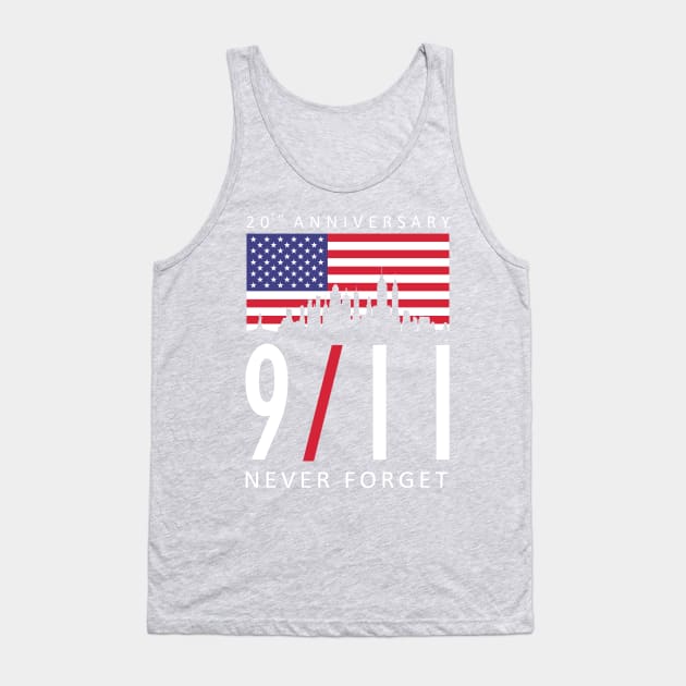 9/11 Never Forget 20th Anniversary Tank Top by makram